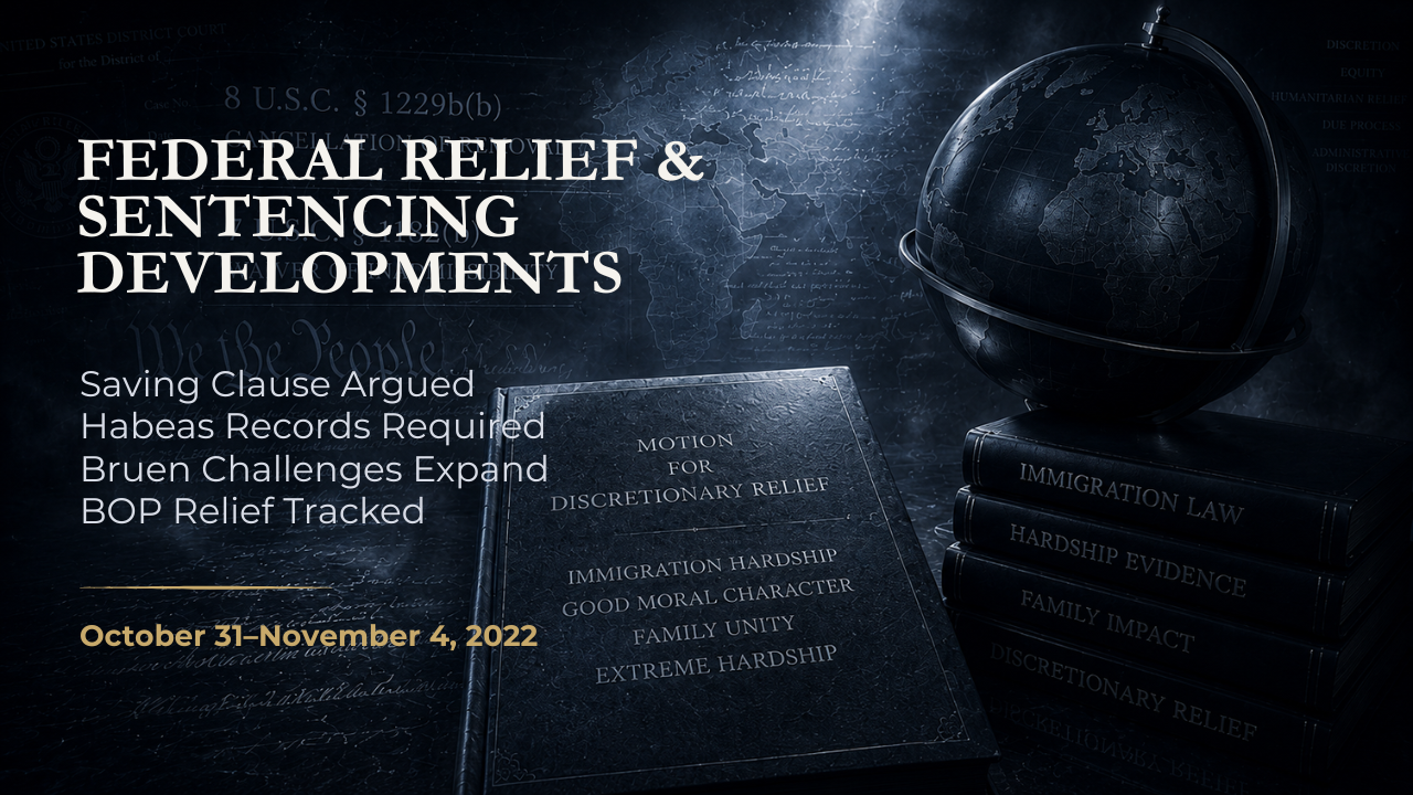 Federal Relief & Sentencing Developments — October 31–November 4, 2022